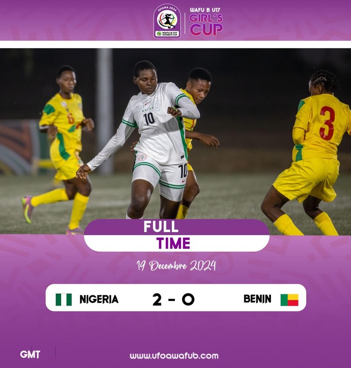 WAFU ZONE B U-17 Girls Cup: Nigeria beat Benin to set up epic final against rivals Ghana
