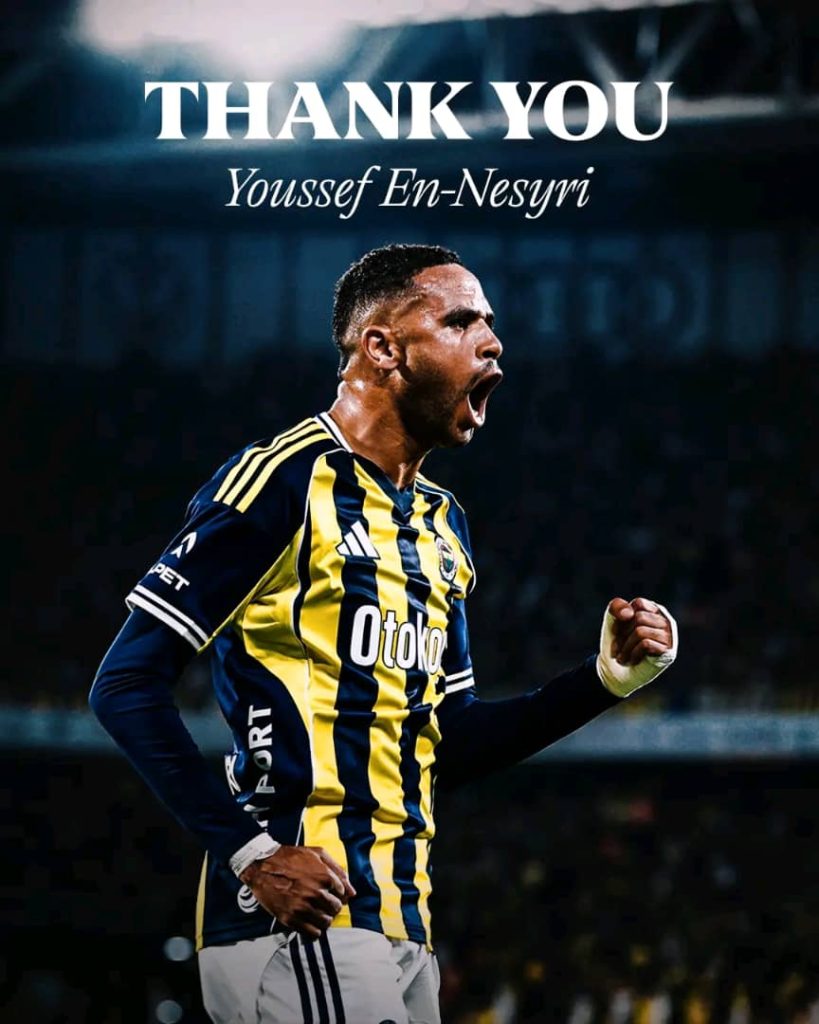 Fenerbahce Confirm Youssef En-Nesyri Transfer To Al Ittihad